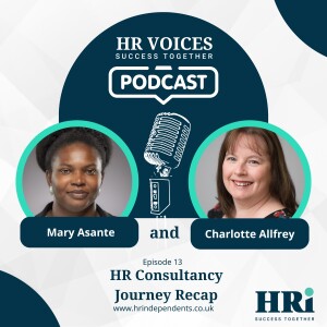 Episode 13: HR and People Consultants Journey Recap & Thoughts