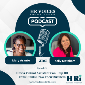 Episode 51: How a Virtual Assistant Can Help HR Consultants Grow Their Business