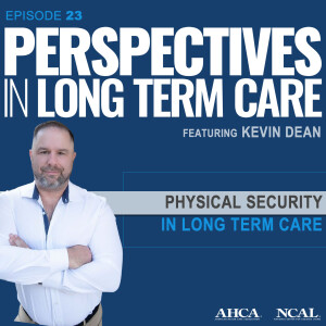 Physical Security in Long Term Care