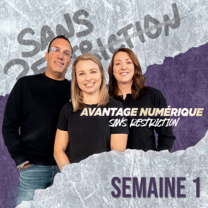 364. Avantage Numérique - Semaine 1 - C'est un départ!