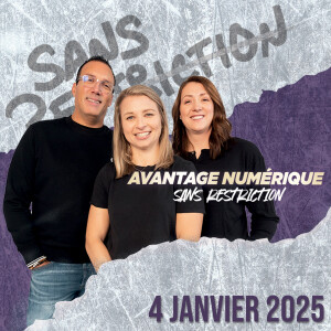 374.  Avantage Numérique - 4 janvier 2025 - Retour sur les deux dernières semaines dans la LPHF