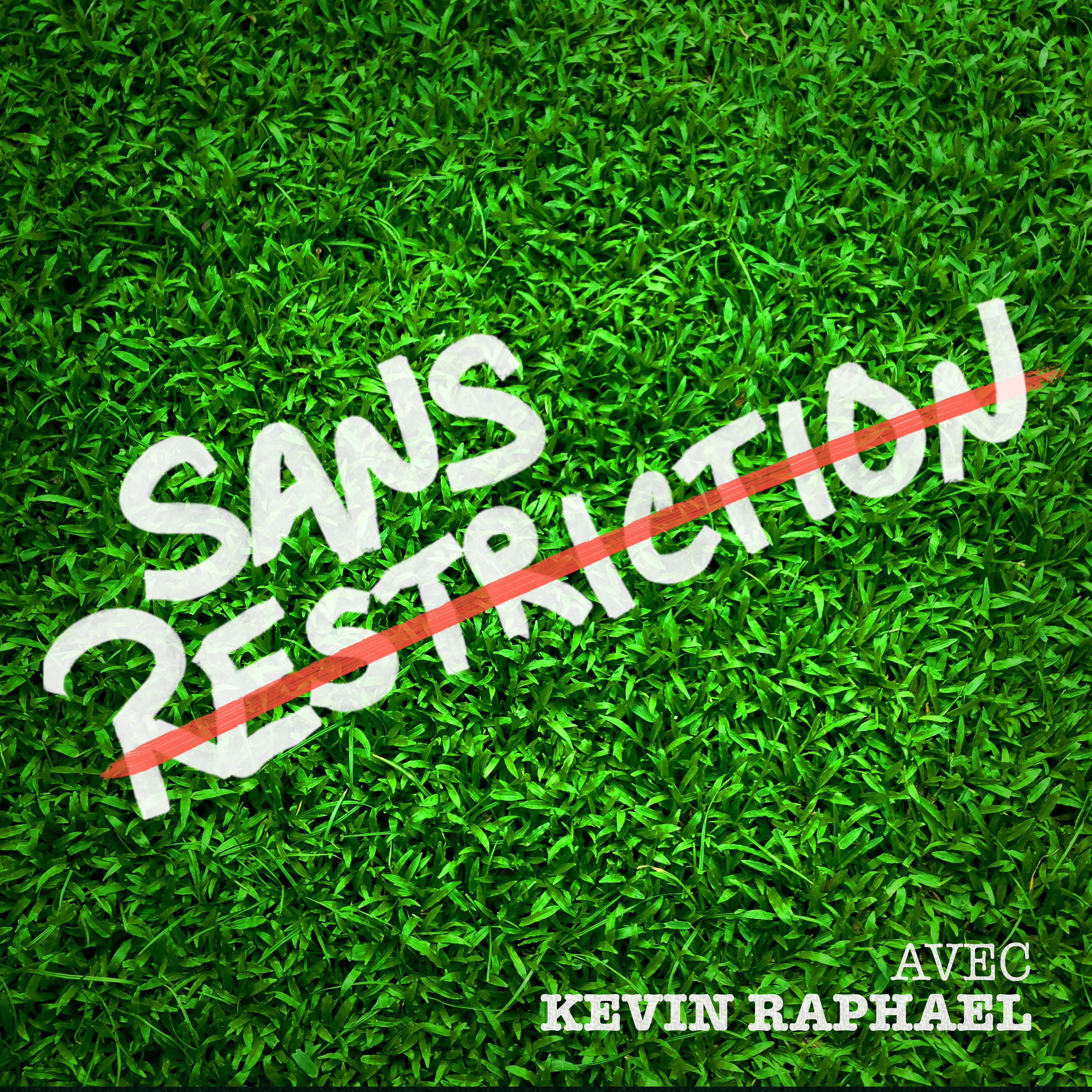Sans restriction