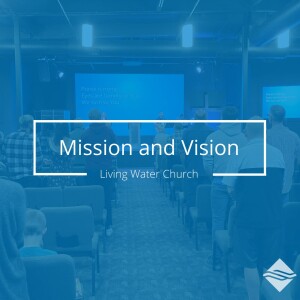 Mission and Vision