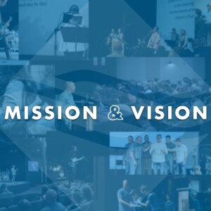 Mission & Vision