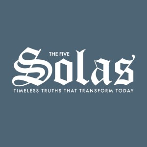 Sola Fide - Faith Alone!