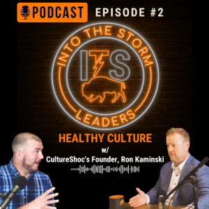 S1E2: Healthy Culture & Peak Leadership with CultureShoc’s Founder, Ron Kaminski