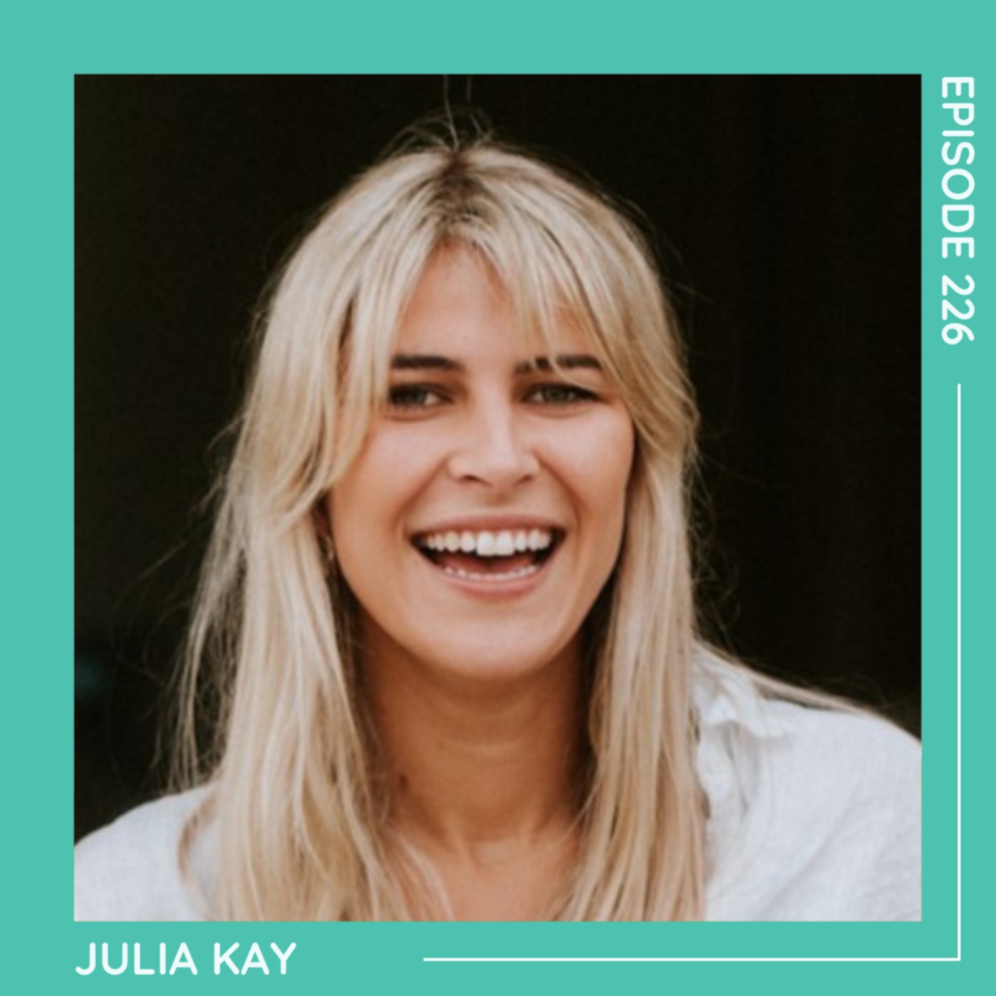 226 Julia Kay: Great Wrap - podcast episode cover