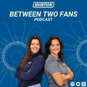 EPISODE 2: Between Two Fans | Oh, That’s Clutch: Fan Clutches | Horton, Inc.