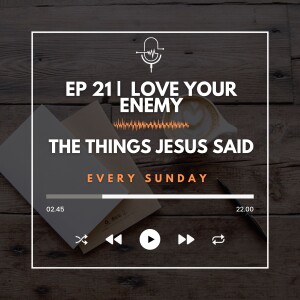 Love Your Enemy