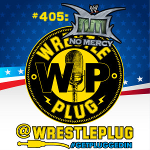 Wrestle Plug 405: Manic Mondays presents WWE No Mercy 2004