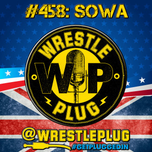 Wrestle Plug 458: State of Wrestling Address (PWI500)