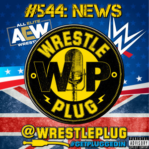 Wrestle Plug #544: State of Wrestling Address (AEW BEATS RAW.....in the demo)