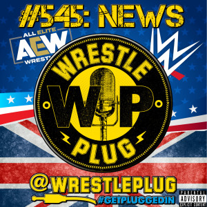 Wrestle Plug #545: State of Wrestling Address (SAUDI S#!T SHOW)