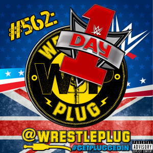 Wrestle Plug #562: WWE Day One Review