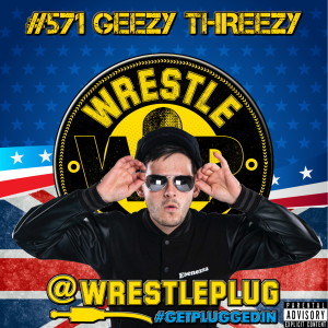 Wrestle Plug #571: Ebeneeza The Geeza RETURNS.....AGAIN
