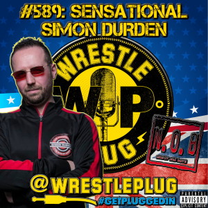 Wrestle Plug #589: Sensational Simon Durden