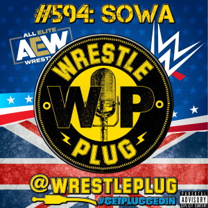 Wrestle Plug #594: State of Wrestling Address (CANADA DAY!!)