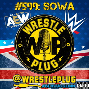 Wrestle Plug #599: State of Wrestling Address (PWI 500)