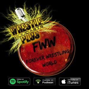 Wrestle Plug 302: FWW Eastamania Review (The Harbingers 2nd coming)
