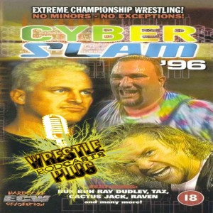 Wrestle Plug 326: Manic Mondays presents ECW Cyberslam 1996