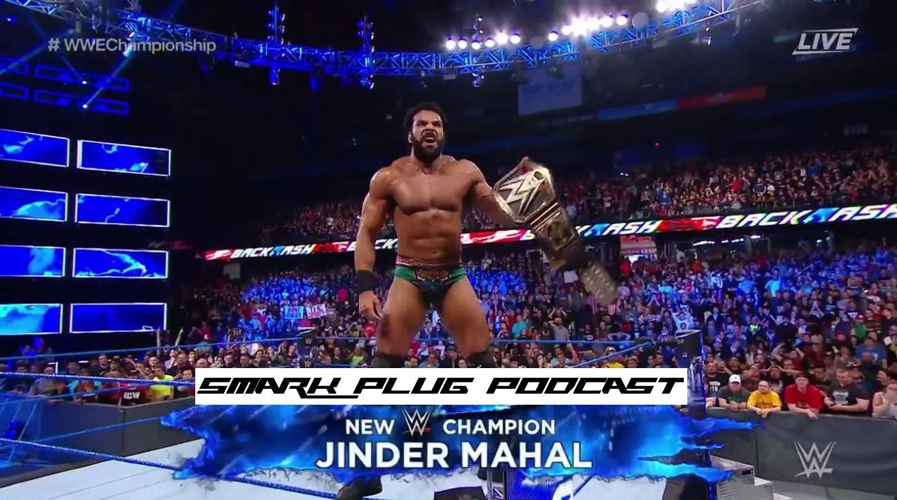 Smark Plug Wrestling Podcast: Jindermania is RUNNIN WILD!