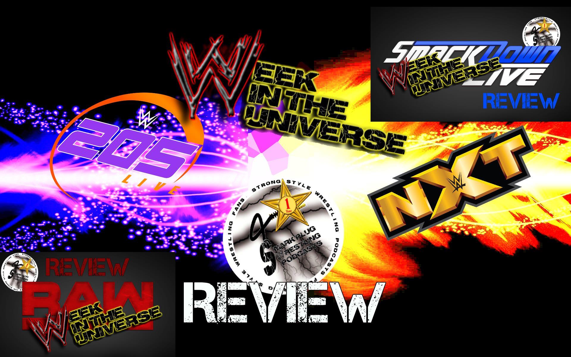Week in the Universe Podcast Chapter 62.2: Tickle my gooch (SDLive, 205Live and NXT Review)