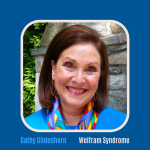 #3 Wolfram Syndrome with Cathy Gildenhorn