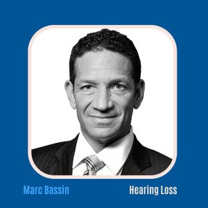 #35 Sudden Hearing Loss with Marc Bassin