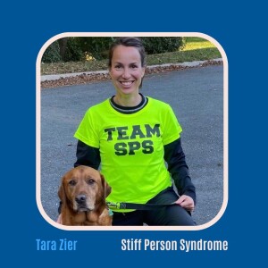 #38 Dr. Tara Zier on Stiff Person Syndrome