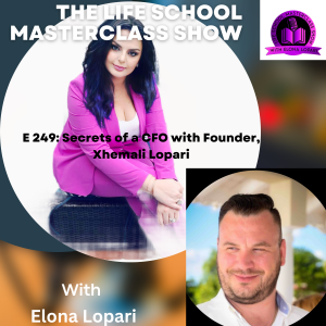 Episode 249: Secrets of a CFO with Founder, Xhemali Lopari