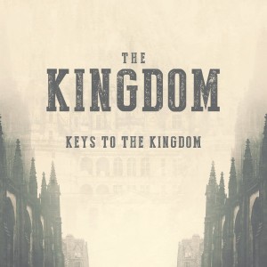 The Kingdom: Keys to the Kingdom | John Filmer