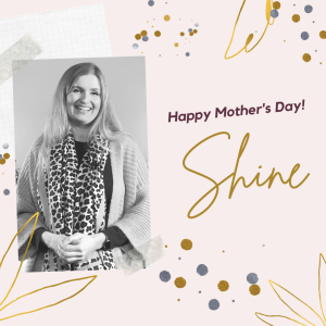Shine (Mother’s Day) | Joanne O’Sullivan