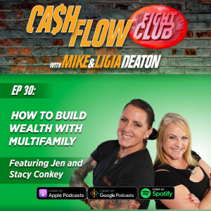 E30: How to Build Wealth with Multifamily featuring Jen and Stacy Conkey