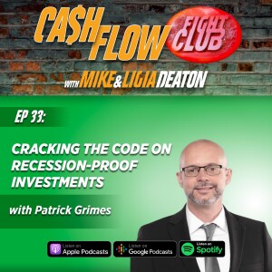 E33: Cracking the Code on Recession-Proof Investments with Patrick Grimes