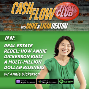 E02: Real Estate Rebel: How Annie Dickerson Built a Multi-Million Dollar Business