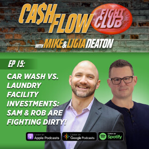 E15: Car Wash vs. Laundry Facility Investments: Sam & Rob Are Fighting Dirty!