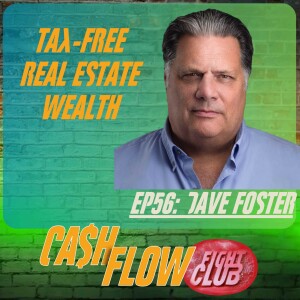 Mastering 1031 Exchanges: A Guide to Lifetime Tax-Free Wealth with Dave Foster