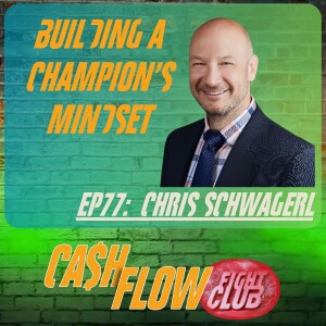 EP77: Entrepreneurial Mindset Success Formulas with Chris Schwagerl