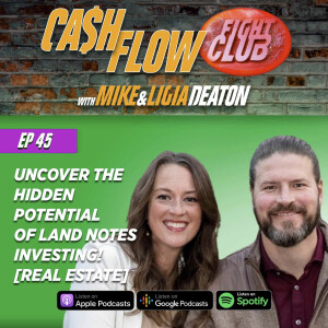 E45: Uncover the Hidden Potential of Land Notes Investing! [real estate]