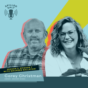 SS2 Ep5 From Military Service to Wine Service: Corey Christman on the Founding of Bravery Winery