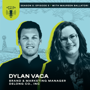 SS5 Ep 5: How Dylan Vaca and the DeLong Company’s Grown Climate Smart Initiative are Leading the Way in Sustainable Agriculture