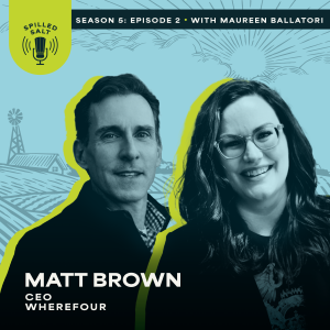 SS5 Ep 2: Matt Brown and the Role of Traceability in Food and Beverage