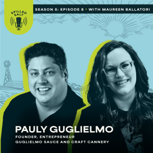 SS5 Ep 8: From One Jar to Many: How Pauly Guglielmo Went from Hustle to Flow with Craft Cannery