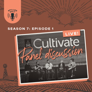SS7 Ep 1: Soil Health, Technology, and the Farmer’s Bottom Line at Cultivate 2025
