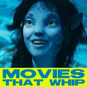 Avatar: The Way of Water | Movies That Whip