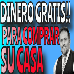 5 Fuentes: ¿Como Obtener Dinero Gratis Para Comprar Una Casa?