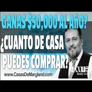 Si Gano $ 50,000 al Año, ¿Hasta Cuánto De Casa Puedo Calificar? -  Comprando Casas 