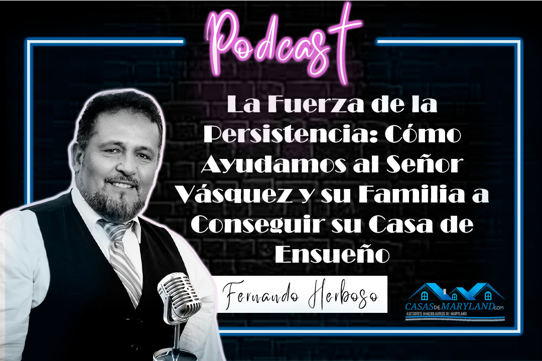 The Casas de Maryland Podcast