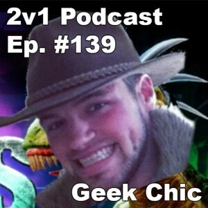 Ep. #139 - Geek Chic