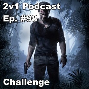 Ep. #98 - Challenge